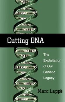 Hardcover Cutting DNA: The Exploitation of Our Genetic Legacy Book