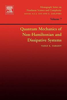Hardcover Quantum Mechanics of Non-Hamiltonian and Dissipative Systems: Volume 7 Book