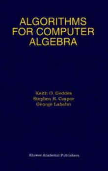 Paperback Algorithms for Computer Algebra Book