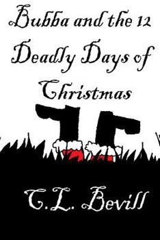 Paperback Bubba and the 12 Deadly Days of Christmas: A Bubba Mystery Book