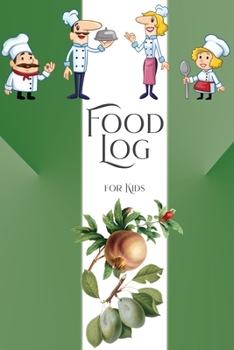 Food Log for Kids: Food Journal for Kids - Children Daily Food Notebook & Weekly Meal Planner