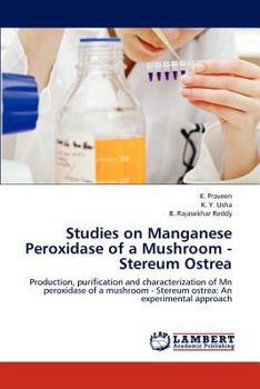 Paperback Studies on Manganese Peroxidase of a Mushroom - Stereum Ostrea Book