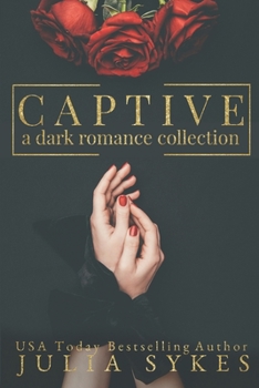 Paperback Captive: A Dark Romance Collection Book