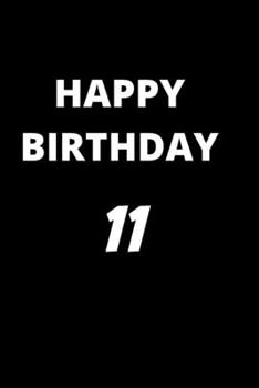 Paperback happy birthday 11: Awesome notebook/ 120 pages 6*9 inches, Matte finisch Book