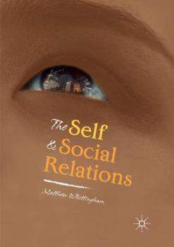 Paperback The Self and Social Relations Book