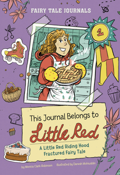 Paperback This Journal Belongs to Little Red: A Little Red Riding Hood Fractured Fairy Tale Book