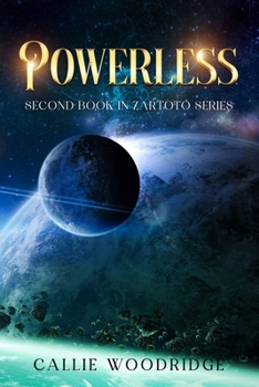 Paperback Powerless: Second book in Zartoto series Book