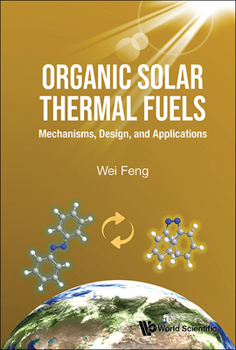 Hardcover Organic Solar Thermal Fuels & Molecular Solar Thermal System Book