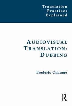 Paperback Audiovisual Translation: Dubbing Book