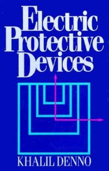 Hardcover Electric Protective Devices: Protection With Energy Saving Book