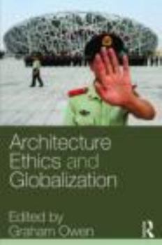 Paperback Architecture, Ethics and Globalization Book