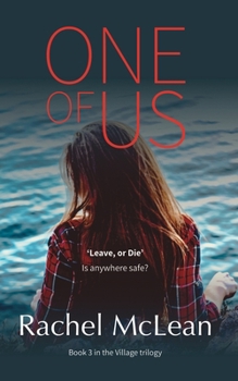 One Of Us: A chilling thriller about belonging, acceptance and revenge - Book #3 of the Village