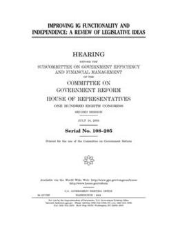 Paperback Improving IG functionality and independence: a review of legislative ideas Book