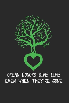 Paperback Organ Donor Notebook - Donate Life Journal Planner: Transplant Awareness Organizer For Men Women Dot Grid Book