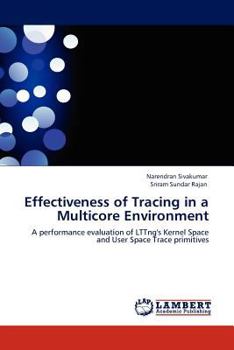 Paperback Effectiveness of Tracing in a Multicore Environment Book