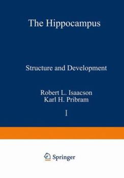 Hardcover The Hippocampus: Volume 1: Structure and Development Book