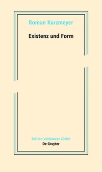 Paperback Existenz Und Form: Schriften Zur Neueren Kunst [German] Book