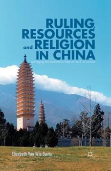 Paperback Ruling, Resources and Religion in China: Managing the Multiethnic State in the 21st Century Book