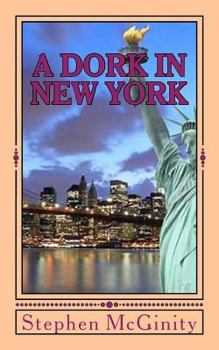 Paperback A Dork in New York - Part One Book