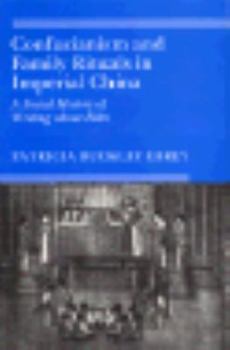 Hardcover Confucianism and Family Rituals in Imperial China (Princeton Legacy Library) Book