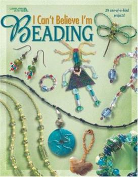 Paperback I Can't Believe I'm Beading Book