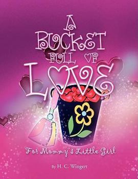 Paperback A Bucket Full of Love Book