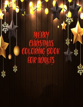 Paperback Merry Christmas Coloring Book For Adults: Christmas designs for stress relief and mind relaxation book