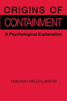 Hardcover Origins of Containment: A Psychological Explanation Book
