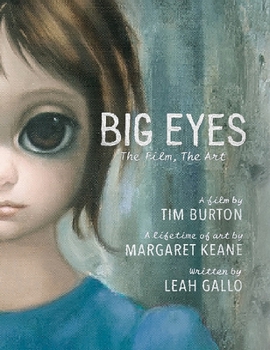 Hardcover Big Eyes: The Film, the Art Book