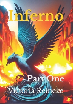 Inferno: Part One (Children Of The Phoenix)