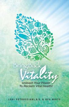 Bring Back Vitality: Unleash Your Power to Reclaim Vital Health!