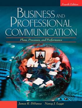 Paperback Business and Professional Communication: Plans, Processes, and Performance Book