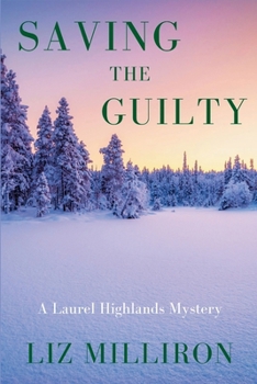 Paperback Saving the Guilty: A Laurel Highlands Mystery Book