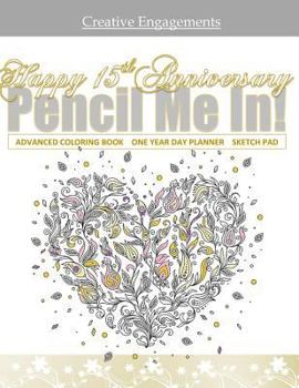 Paperback Happy 15th Anniversary: 15th Anniversary Coloring Book Gift; 15th Anniversary Gifts in al; 15th Anniversary in all D; 15th Anniversary Gifts f Book