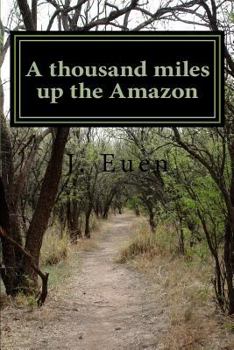 Paperback A thousand miles up the Amazon Book