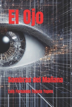 El Ojo: Sombras del Mañana (Spanish Edition)