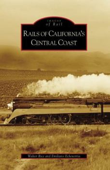 Paperback Rails of California's Central Coast Book