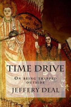 Paperback Time Drive: On being trapped outside Book