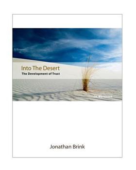 Paperback Into The Desert: The Development Of Trust Book