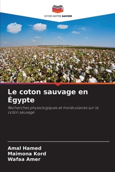 Paperback Le coton sauvage en Égypte [French] Book