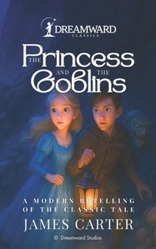 THE PRINCESS AND THE GOBLINS