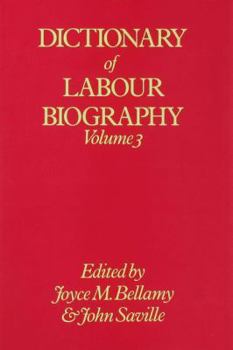 Hardcover Dictionary of Labour Biography: Volume 3 Book