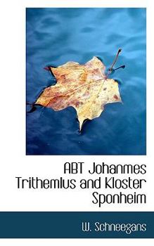 Paperback Abt Johanmes Trithemlus and Kloster Sponheim Book