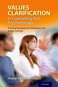 Paperback Values Clarification in Counseling and Psychotherapy: Practical Strategies for Individual and Group Settings Book