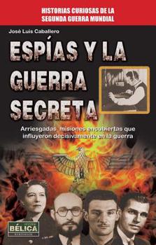 Paperback Espías Y La Guerra Secreta [Spanish] Book