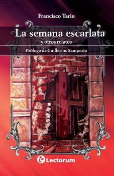 Paperback La semana escarlata: y otros relatos [Spanish] Book