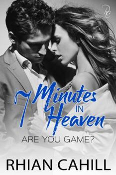 7 Minutes In Heaven - Book #1 of the Are You Game