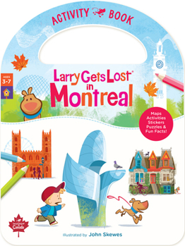 Larry Gets Lost in Montreal Activity Book (Larry Gets Lost - Canada)