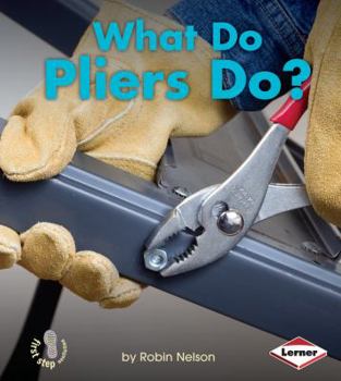 Library Binding What Do Pliers Do? Book