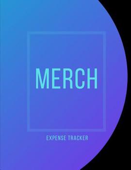 Paperback Merch Expense Tracker: Budgeting and Tax Tracker Book